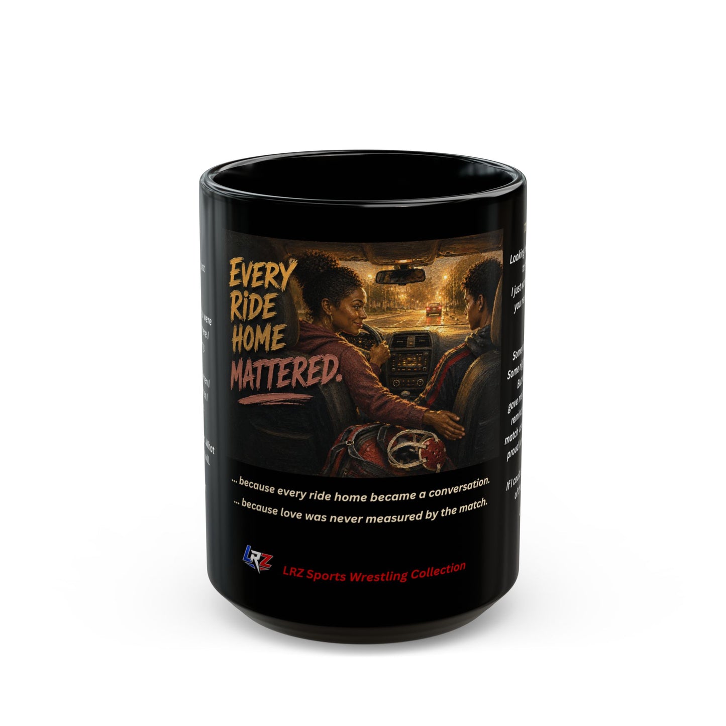 Heritage Edition EVERY RIDE HOME MATTERED™ 15 oz. Black Ceramic Wrestling Mom Coffee Mug - FREE SHIPPING