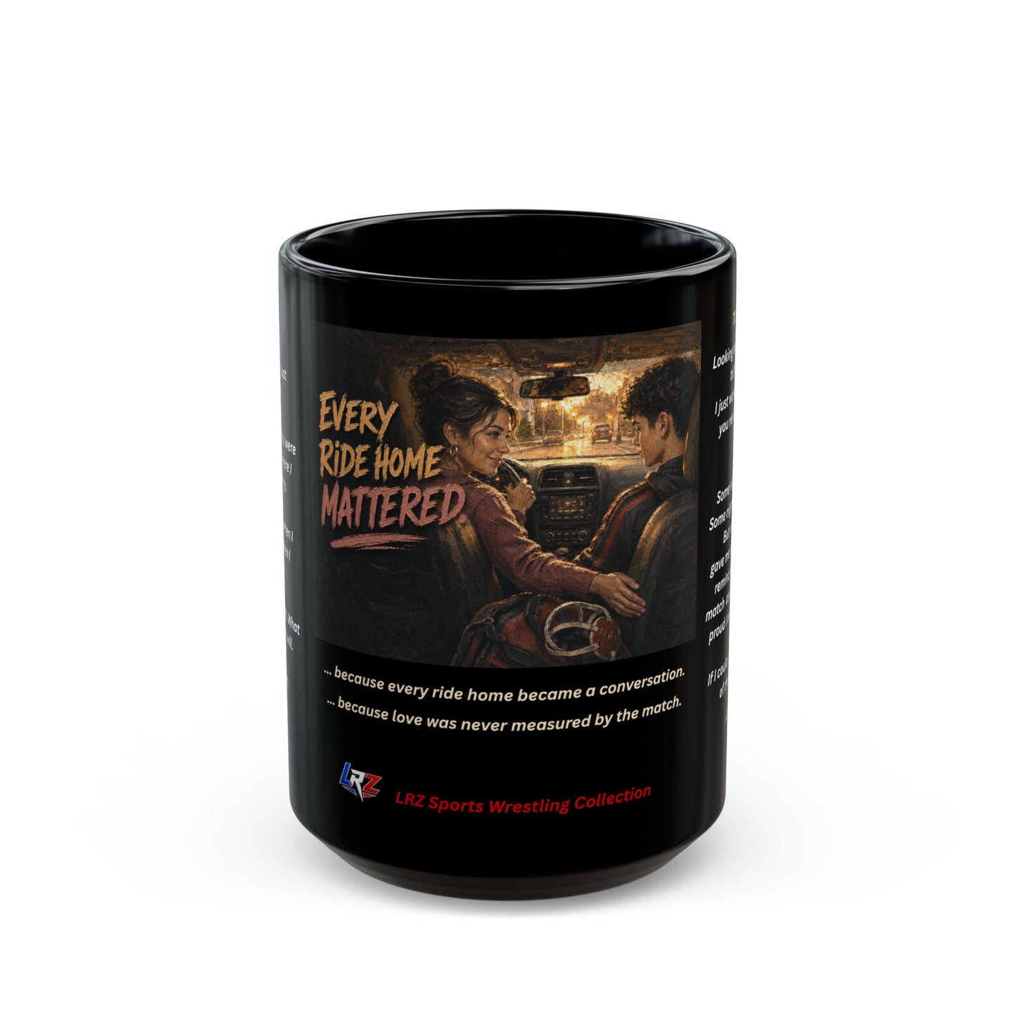 Legacy Edition EVERY RIDE HOME MATTERED™ 15 oz. Black Ceramic Wrestling Mom Coffee Mug - FREE SHIPPING