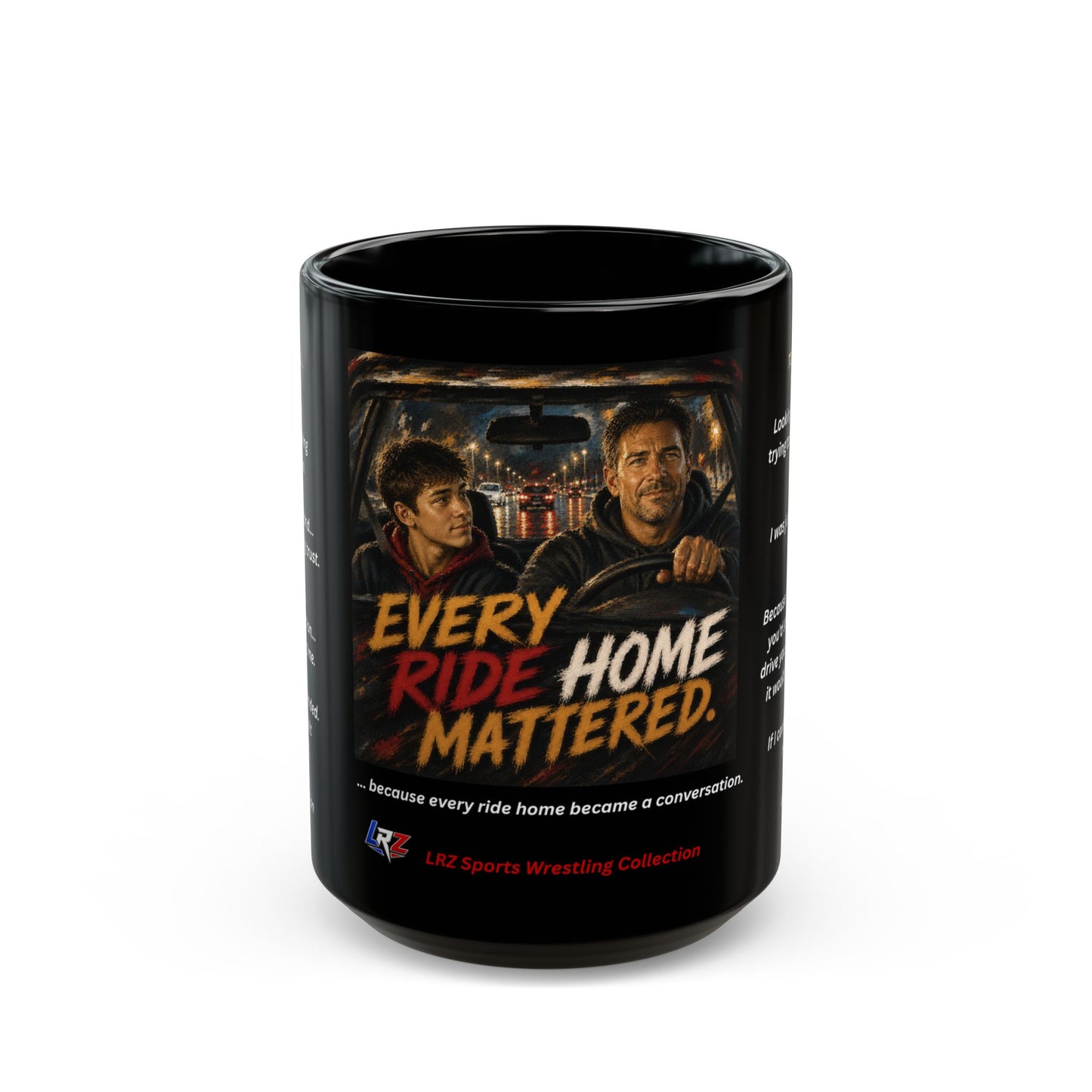 Foundation Edition EVERY RIDE HOME MATTERED™ 15 oz. Black Ceramic Wrestling Dad Coffee Mug - FREE SHIPPING