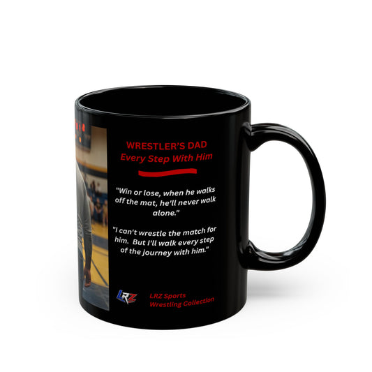 "Every Step With Him" | Wrestler's Dad 15oz Coffee Mug - FREE SHIPPING