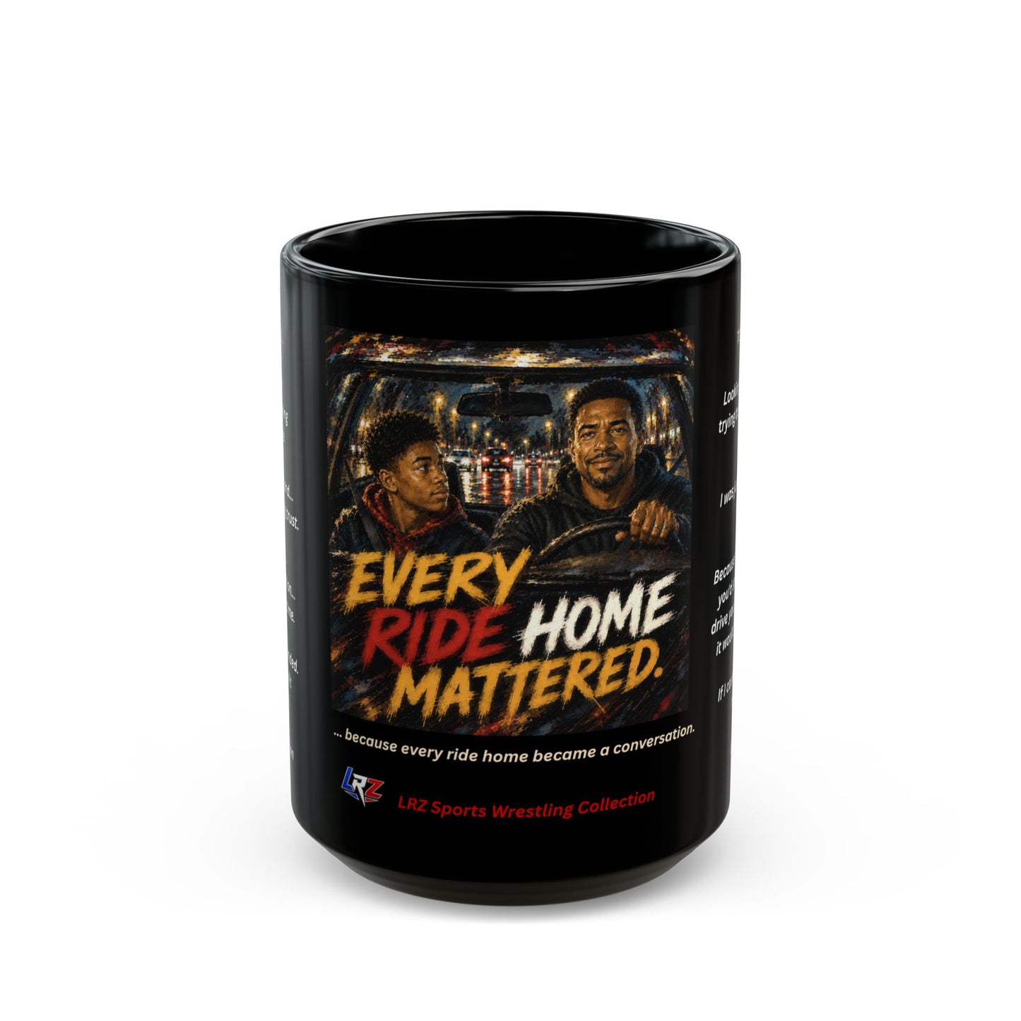 Heritage Edition EVERY RIDE HOME MATTERED™ 15 oz. Black Ceramic Wrestling Dad Coffee Mug - FREE SHIPPING