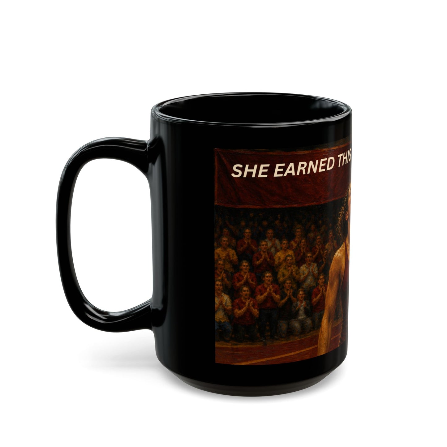 SHE EARNED THIS | Amateur Girl Wrestling 15oz Coffee Mug - FREE SHIPPING