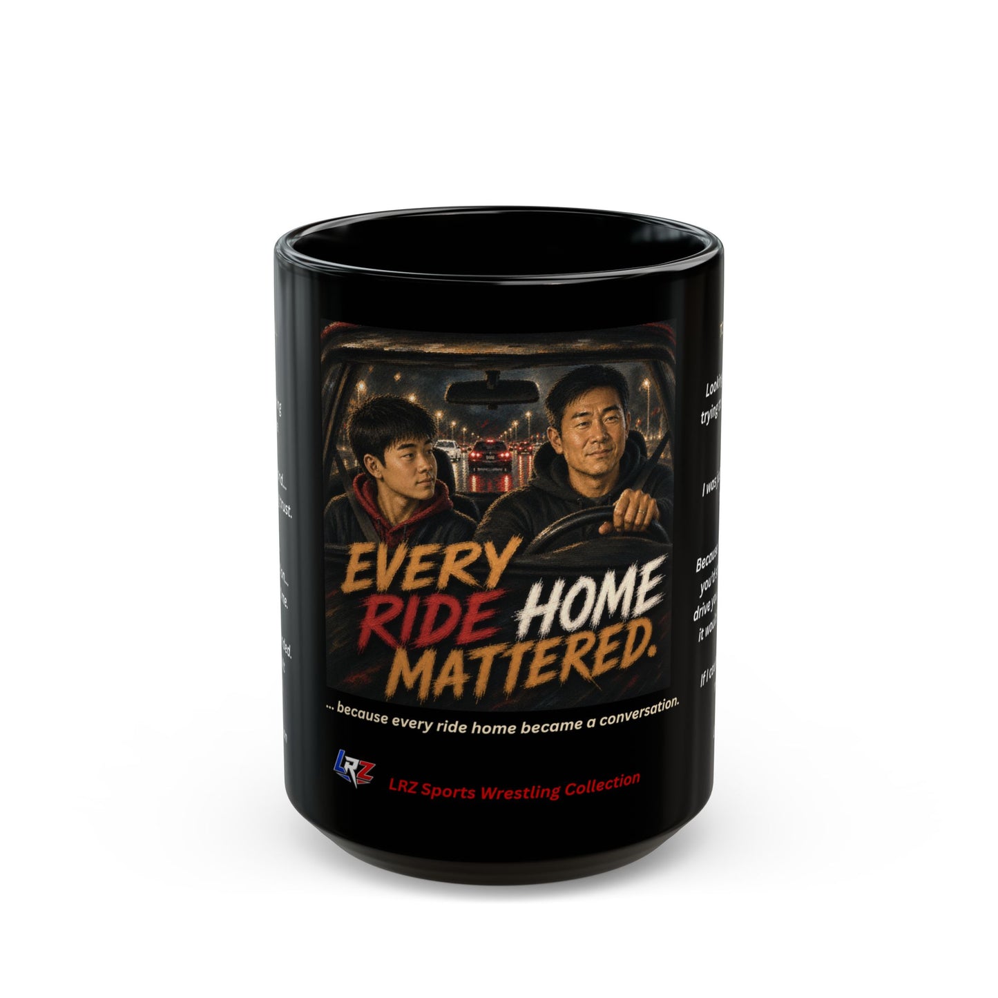 Tradition Edition EVERY RIDE HOME MATTERED™ 15 oz. Black Ceramic Wrestling Dad Coffee Mug - FREE SHIPPING