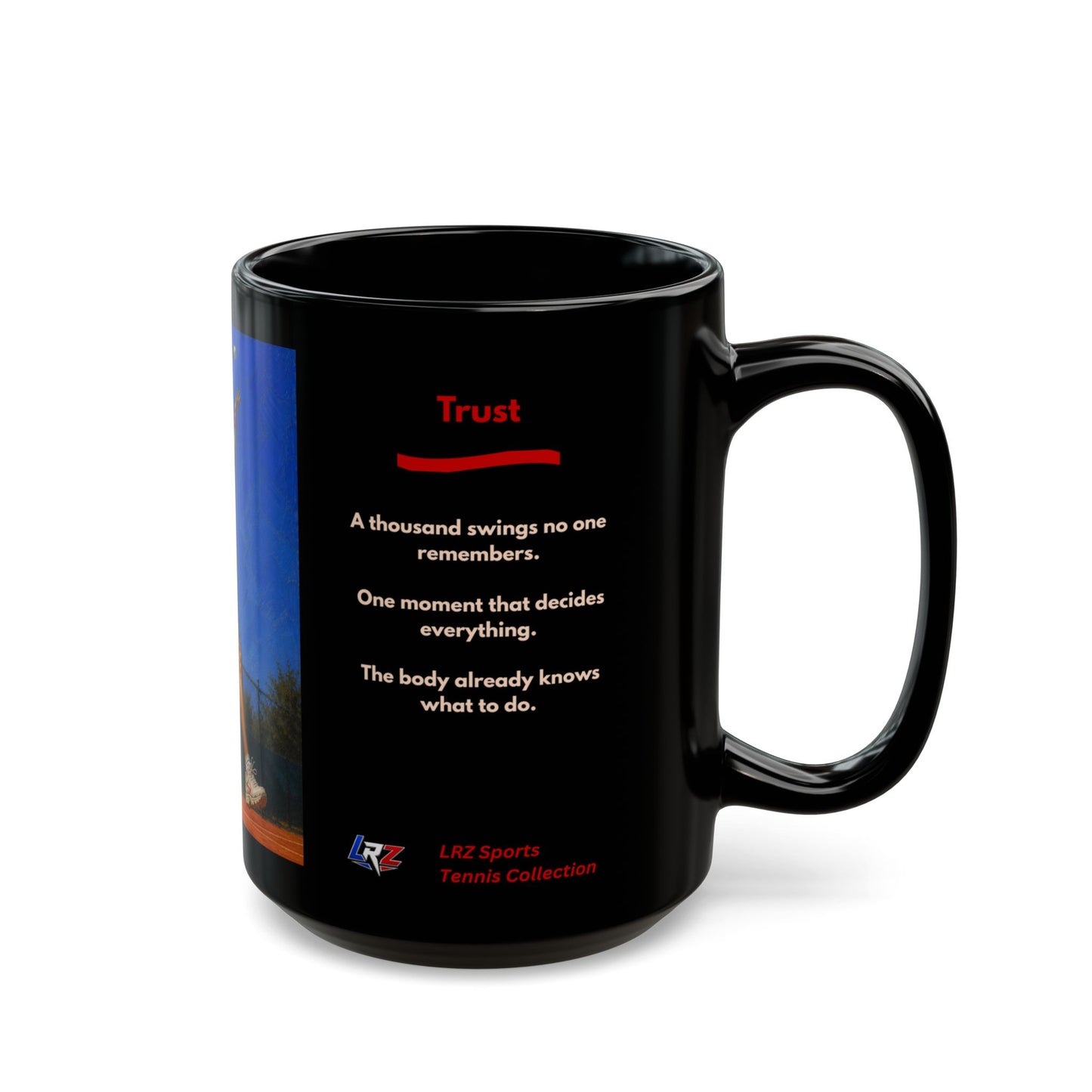 TRUST - Full Extension 3 | Women's Tennis - Legacy - 15oz Daily Mindset Coffee Mug | LRZ Sports