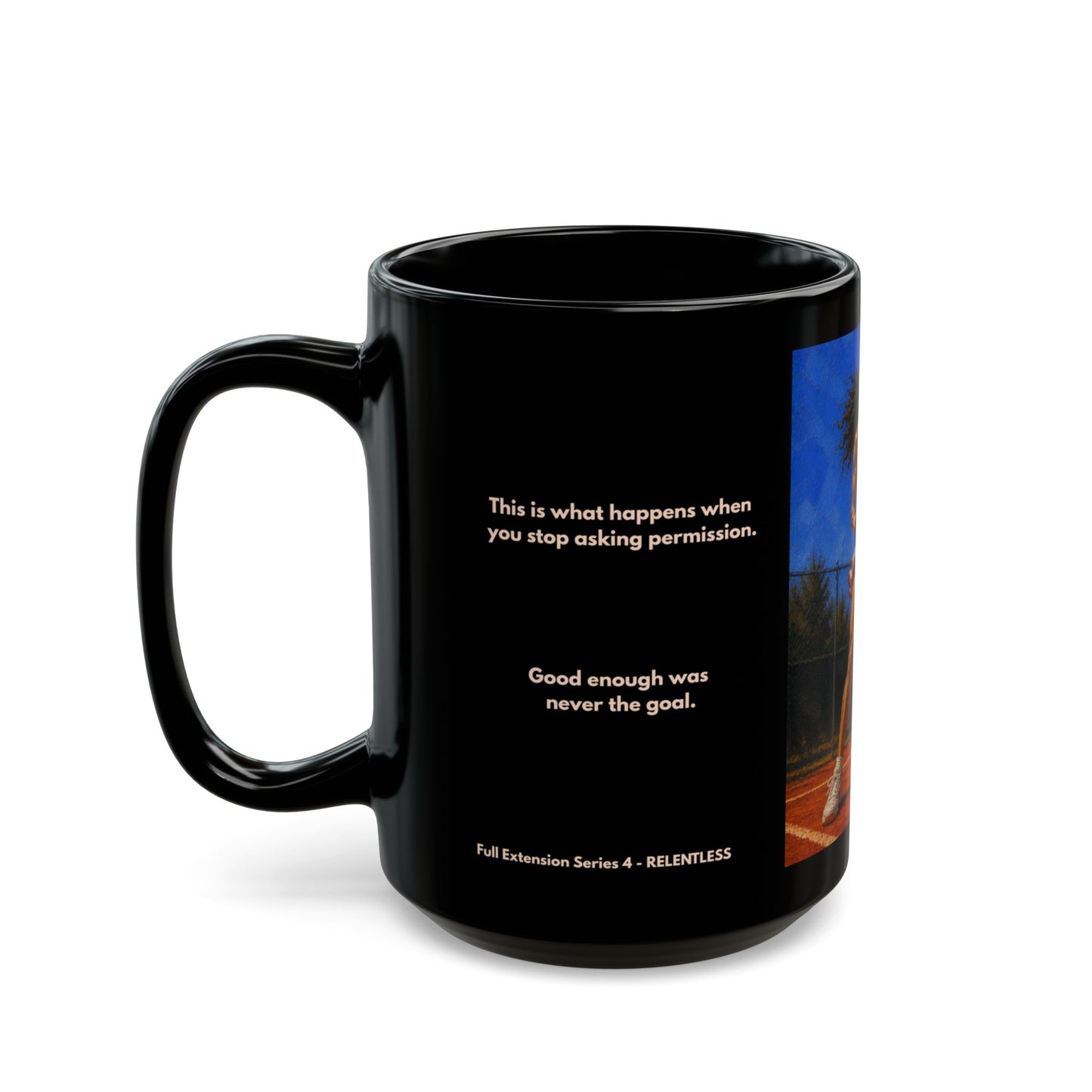 RELENTLESS - Full Extension 4 | Women's Tennis - Legacy - 15oz Daily Mindset Coffee Mug | LRZ Sports