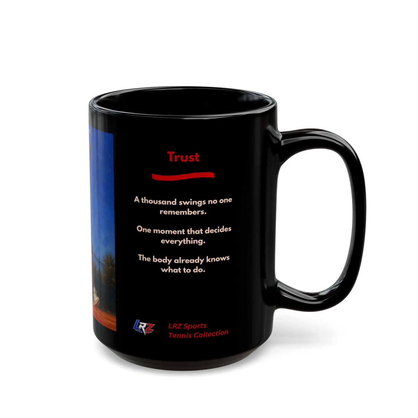TRUST - Full Extension 3 | Women's Tennis - Heritage - 15oz Daily Mindset Coffee Mug | LRZ Sports