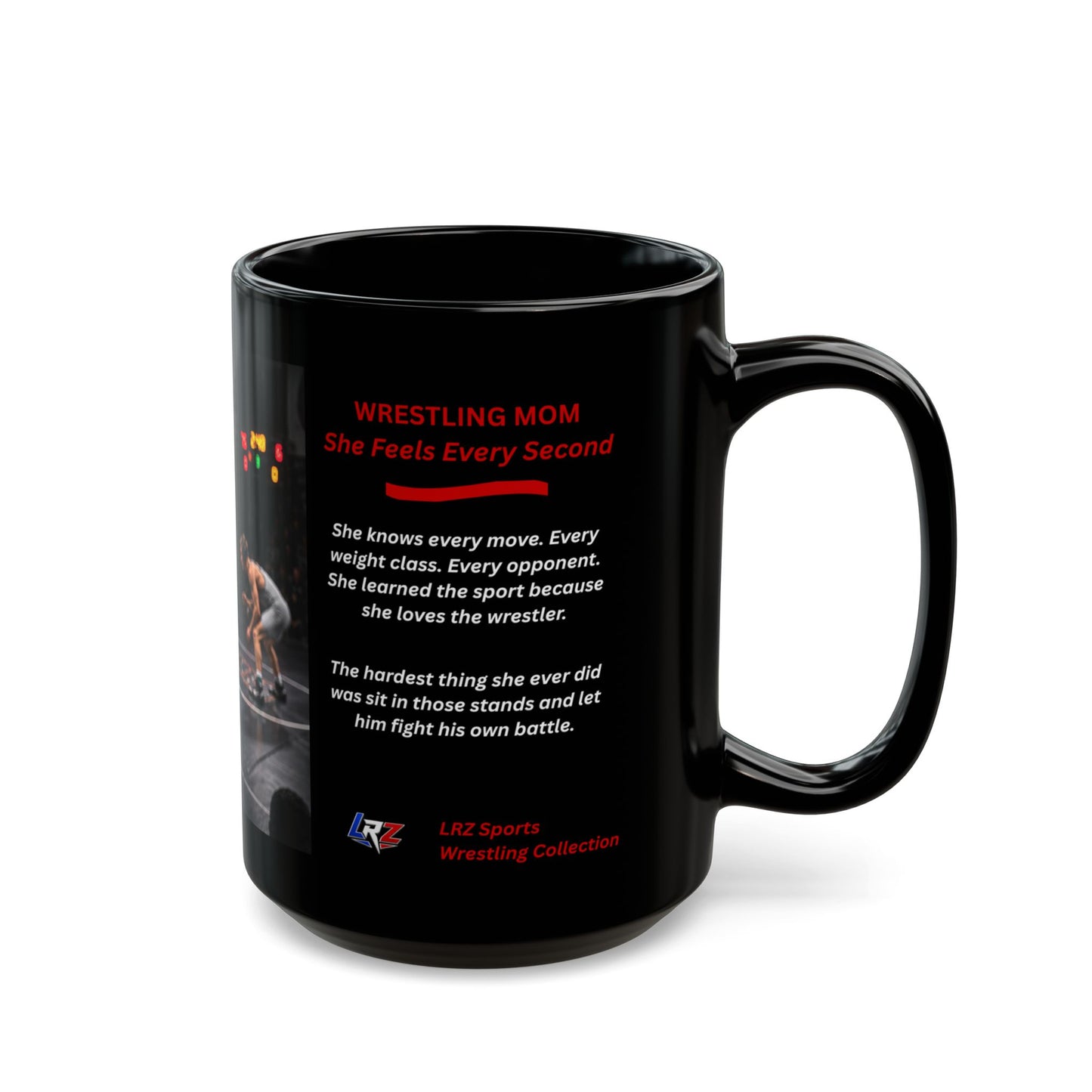 She Feels Every Second™ — Wrestling Mom 15oz Wrestling Coffee Mug - FREE SHIPPING