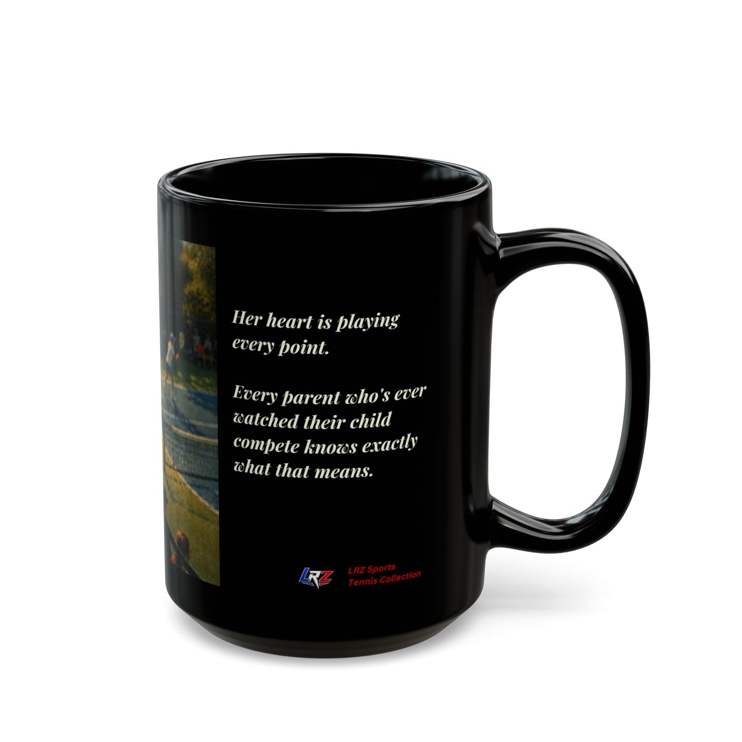 Her Heart Is Playing Every Point | Tennis Mom Tradition 15 oz Coffee Mug - FREE SHIPPING