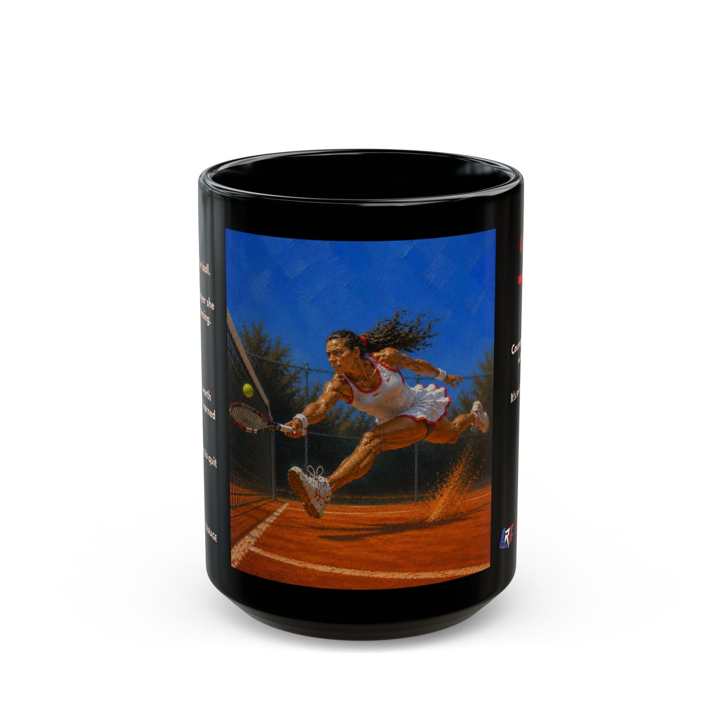 COURAGE - Full Extension 2 | Women's Tennis - Legacy - 15oz Daily Mindset Coffee Mug | LRZ Sports