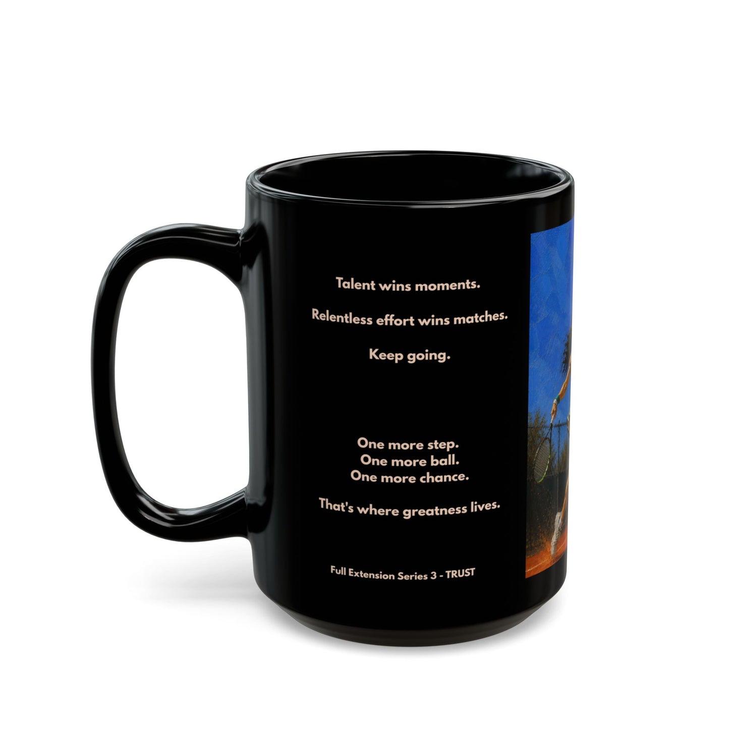TRUST - Full Extension 3 | Women's Tennis - Tradition - 15oz Daily Mindset Coffee Mug | LRZ Sports