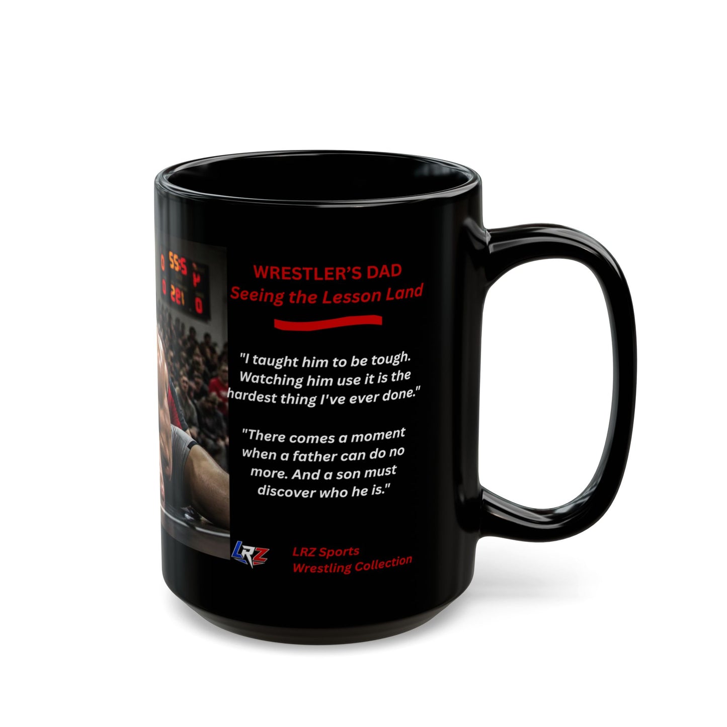Foundation Edition "SEEING THE LESSON LAND™ 15 oz. Black Ceramic Wrestling Dad Coffee Mug - FREE SHIPPING
