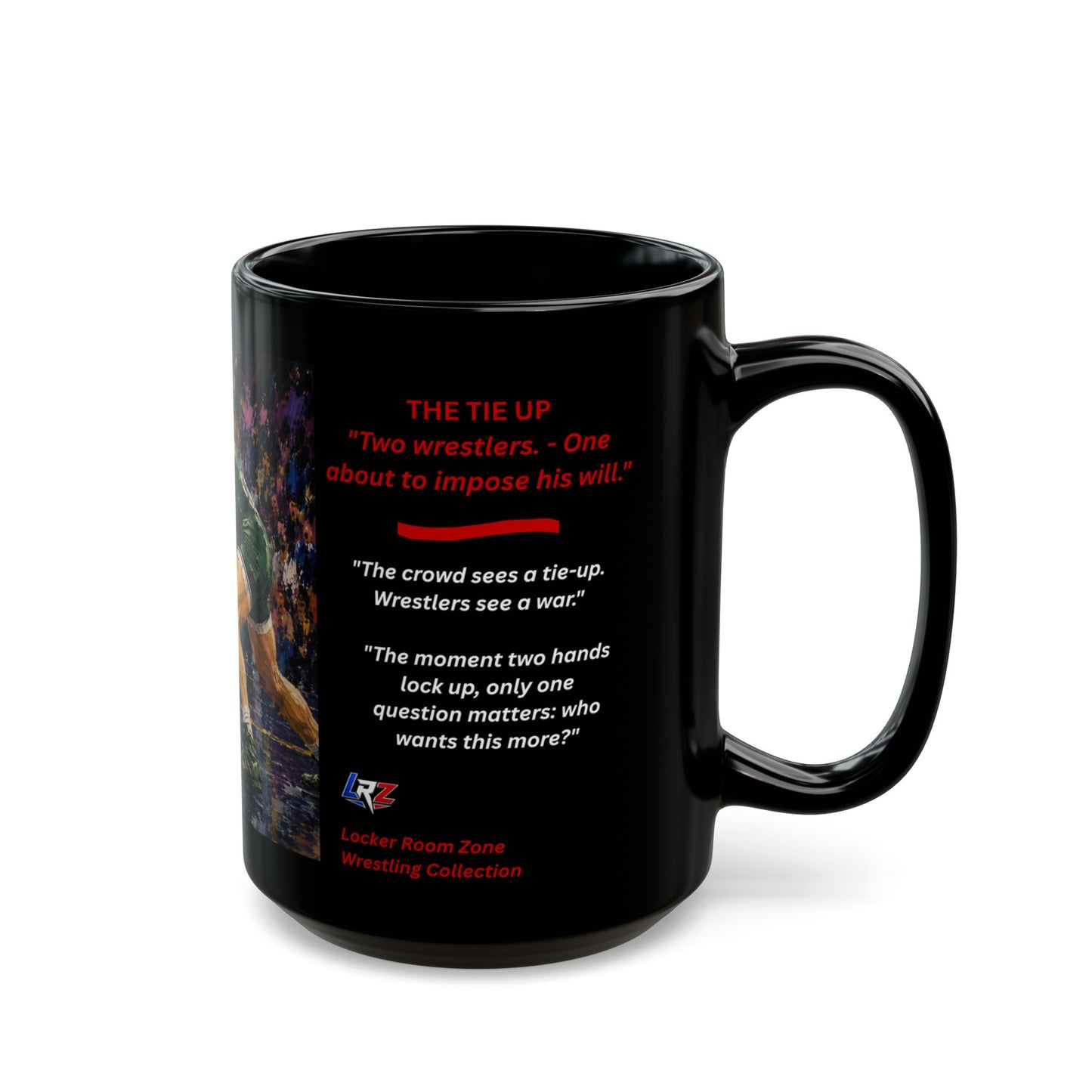 The Tie-Up - 1 - Wrestling Coffee Mug - 15oz - FREE SHIPPING
