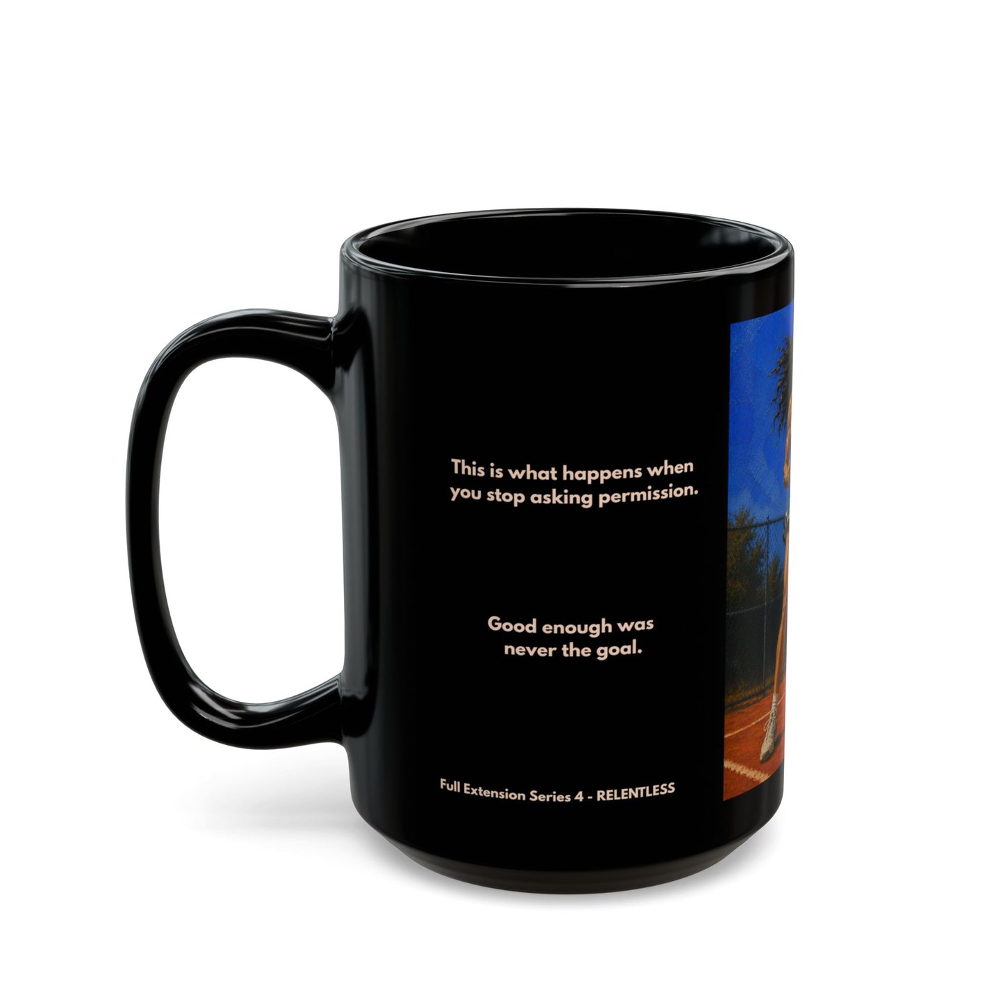 RELENTLESS - Full Extension 4 | Women's Tennis - Tradition - 15oz Daily Mindset Coffee Mug | LRZ Sports