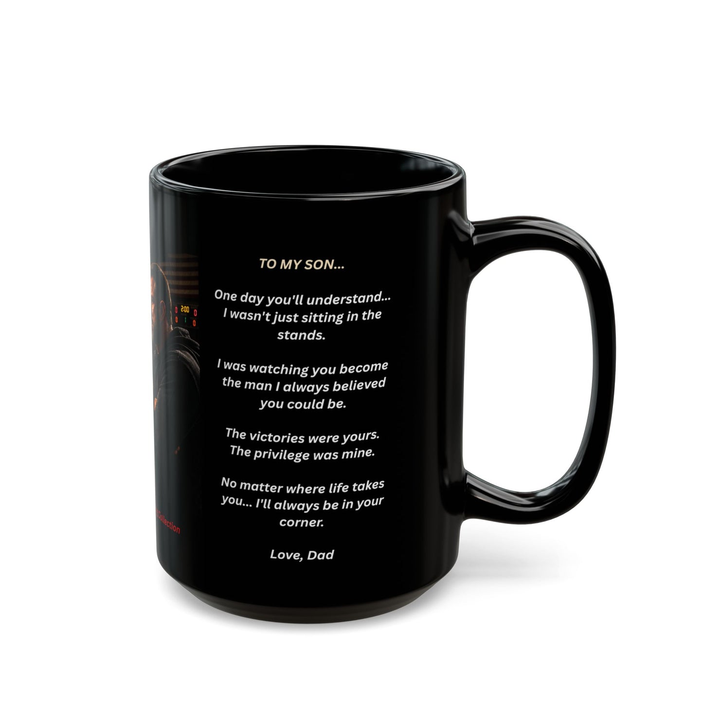 Foundation Edition - "He Doesn't Know I've Been In His Corner Since The Day He Was Born." 15 oz. Wrestling Dad Coffee Mug