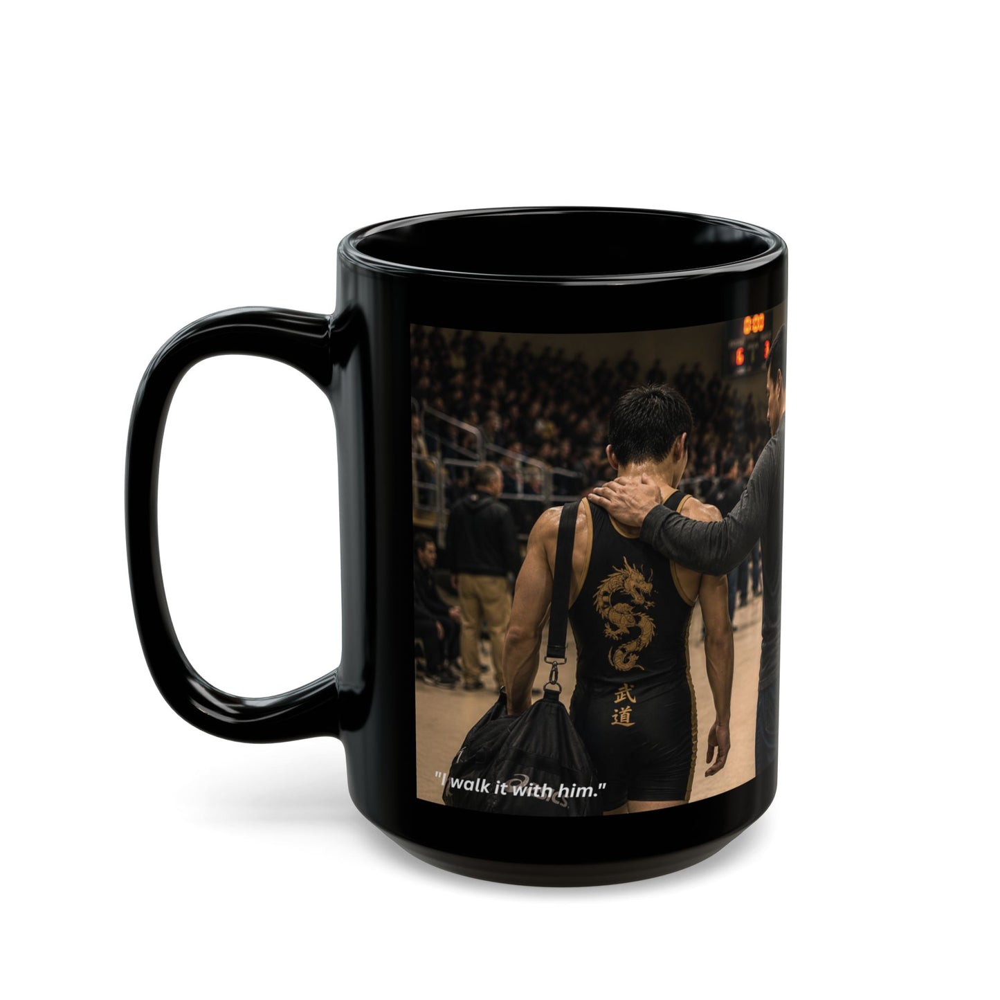 Tradition Edition "Every Step With Him" | Wrestler's Dad 15oz Coffee Mug - FREE SHIPPING