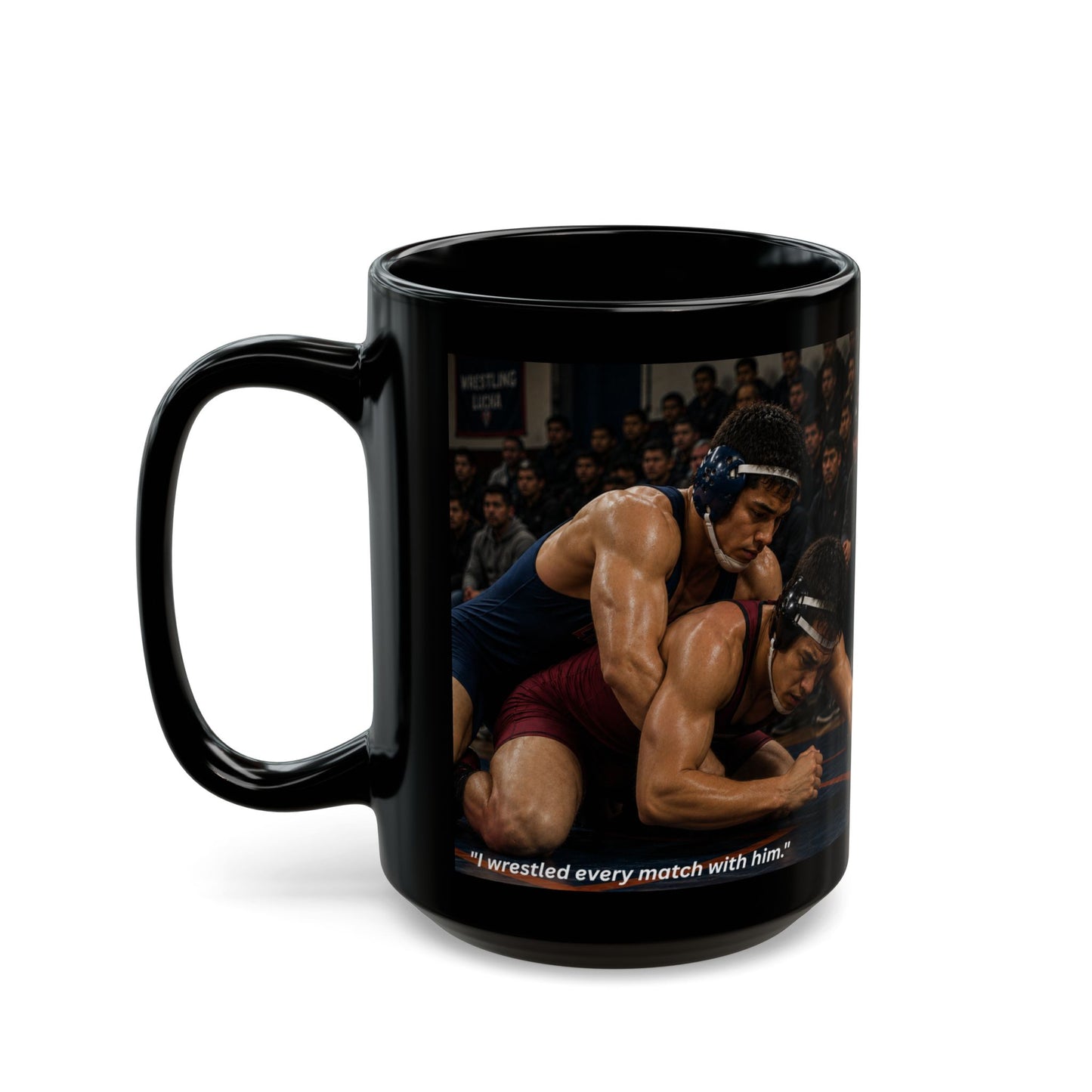 Legacy Edition "SHE NEVER LOOKED AWAY™™ 15 oz. Black Ceramic Wrestling Mom Coffee Mug - FREE SHIPPING