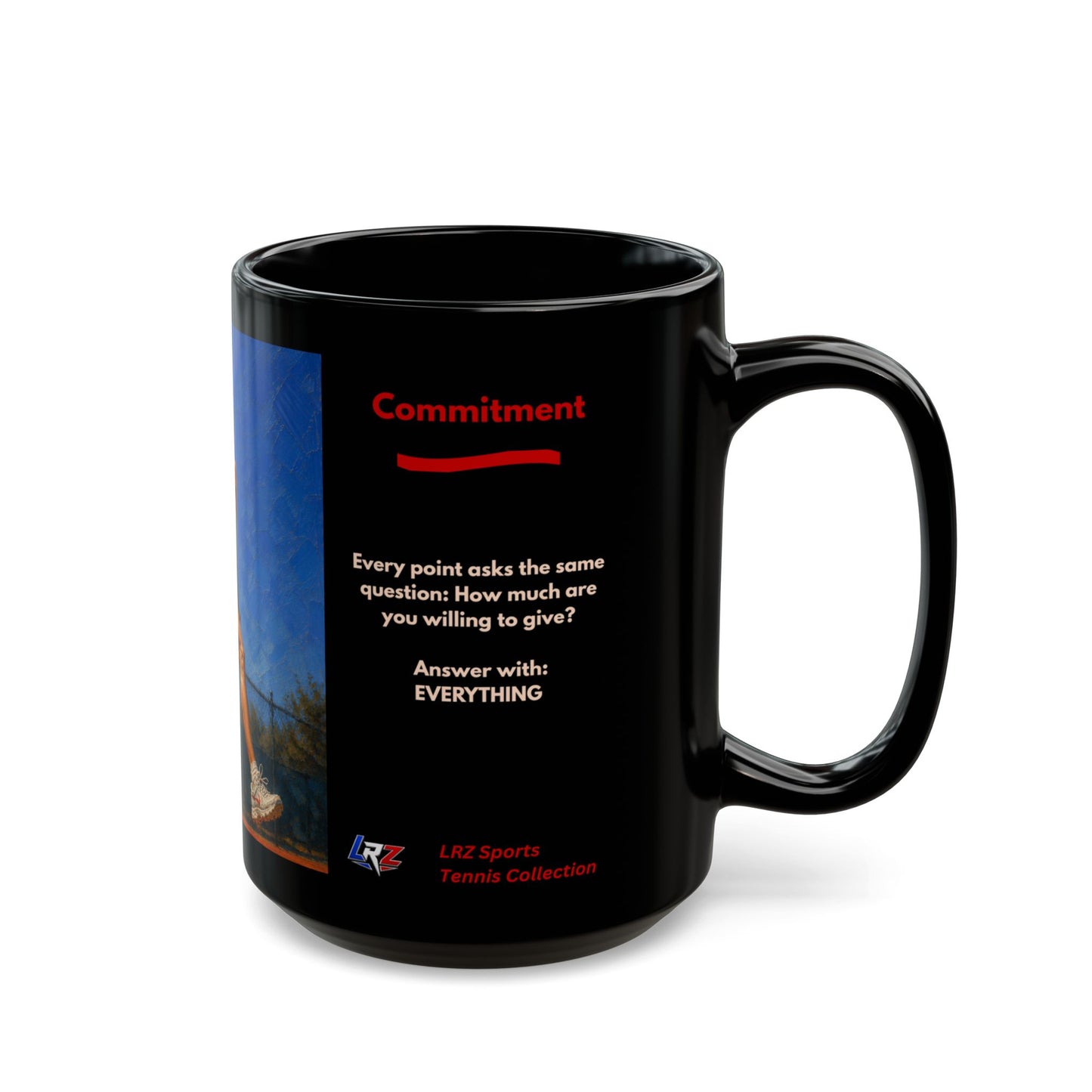 COMMITMENT - Full Extension I | Women's Tennis - Legacy - 15oz Daily Mindset Coffee Mug | LRZ Sports