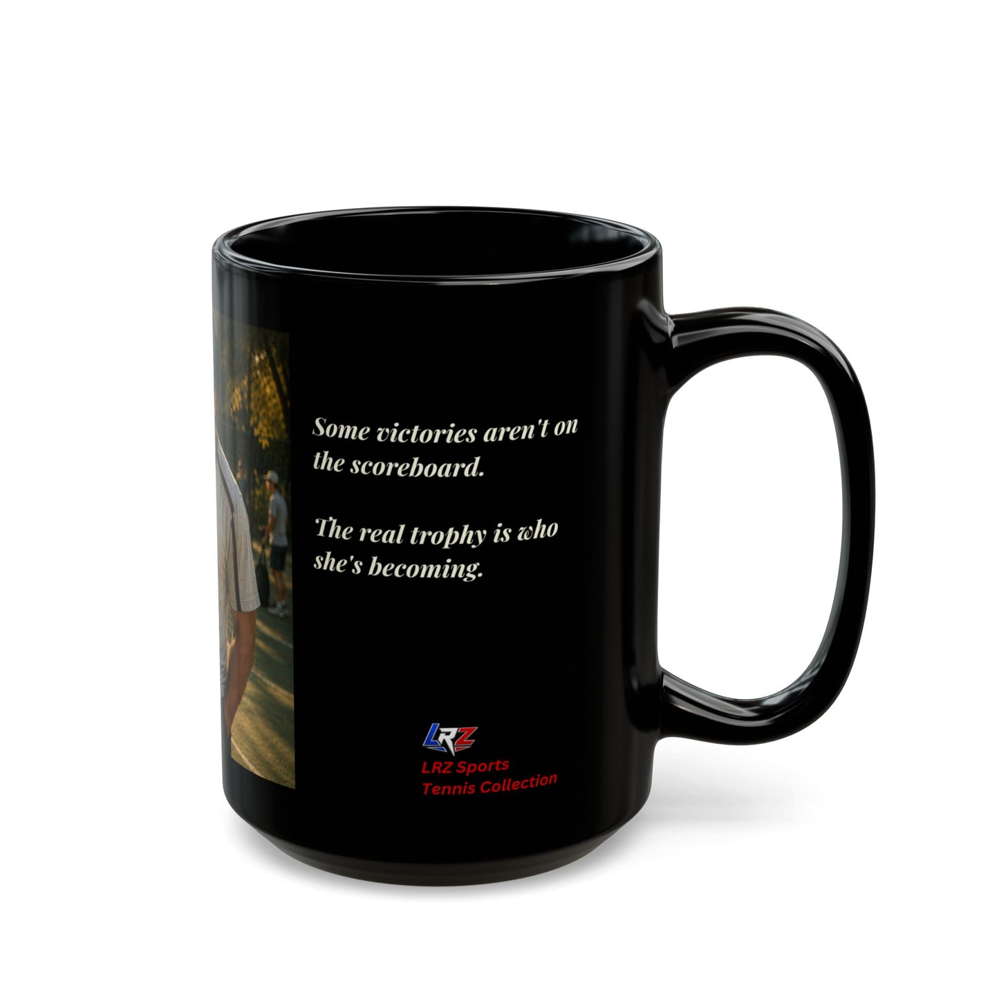 The Victory That Matters Most - Tennis Family Legacy 15 oz Coffee Mug - FREE SHIPPING