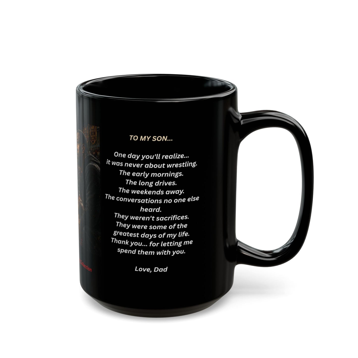 ONE DAY HE'LL REALIZE I NEVER MISSED A MATCH.™ - Championship Edition -15 OZ Wrestling Dad Coffee Mug