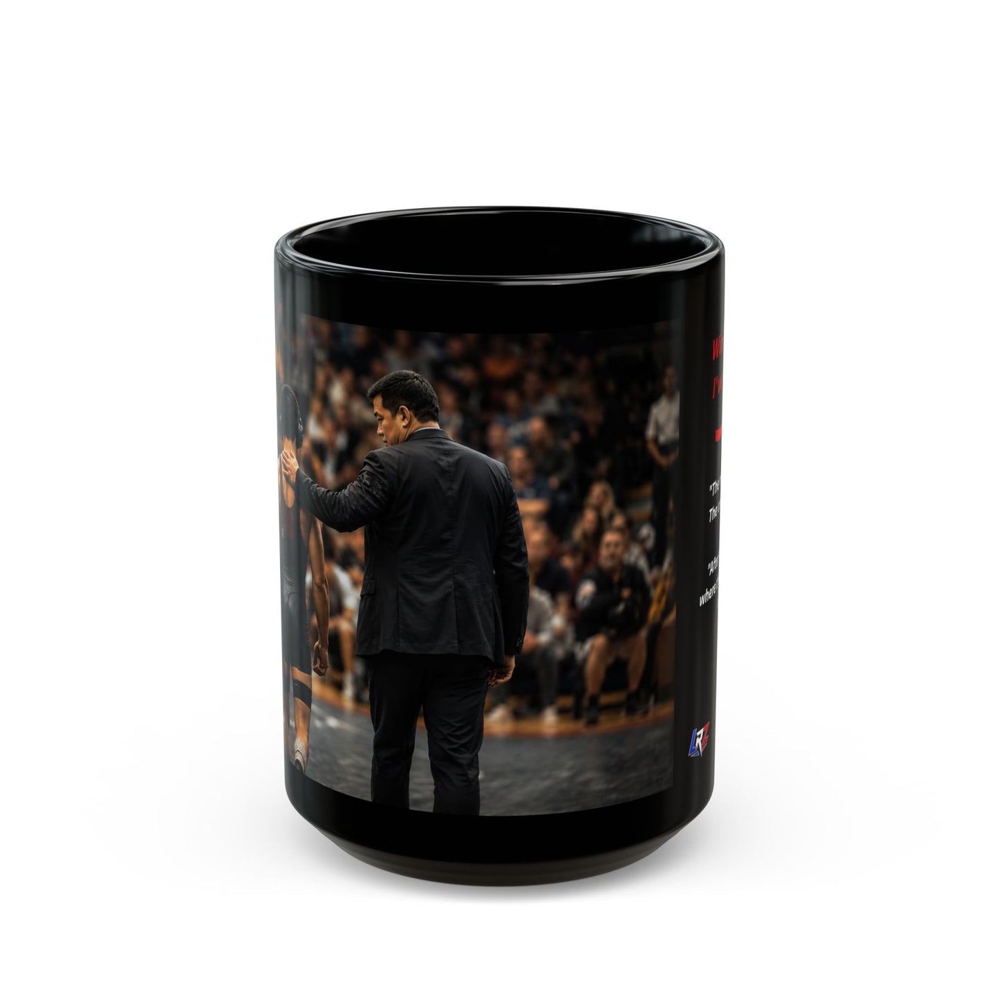 Tradition Edition -WIN OR LOSE I'VE GOT YOU | Wrestling Coach 15oz Coffee Mug - FREE SHIPPING