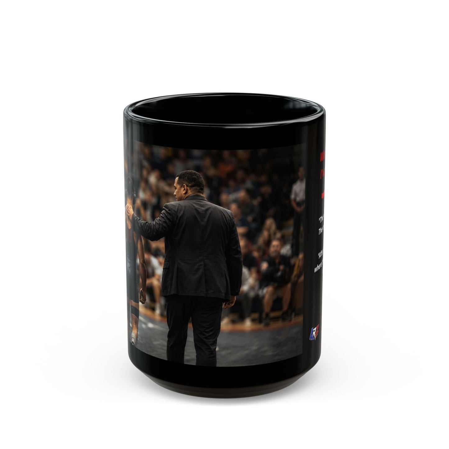 Legacy Edition -WIN OR LOSE I'VE GOT YOU | Wrestling Coach 15oz Coffee Mug - FREE SHIPPING