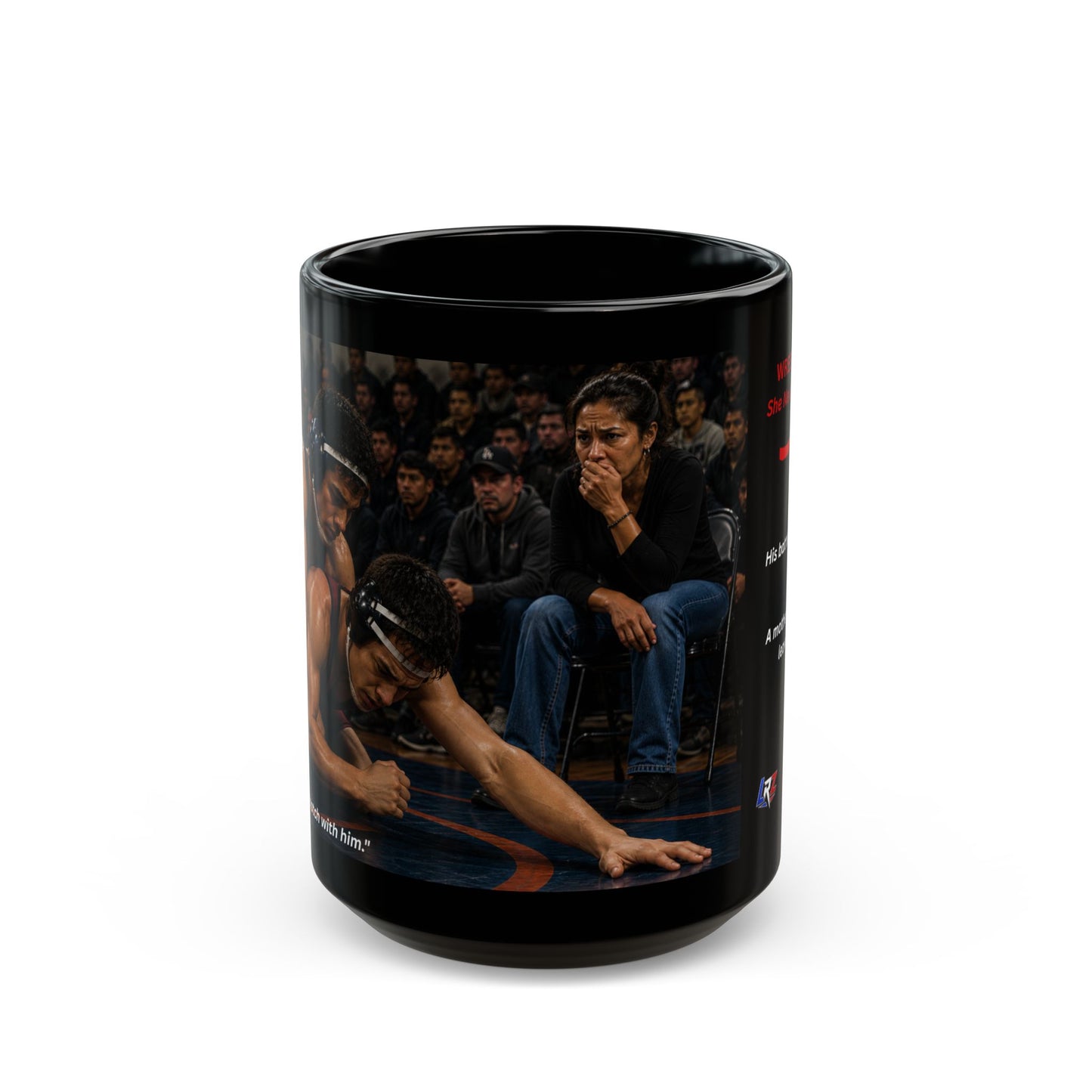 Legacy Edition "SHE NEVER LOOKED AWAY™™ 15 oz. Black Ceramic Wrestling Mom Coffee Mug - FREE SHIPPING