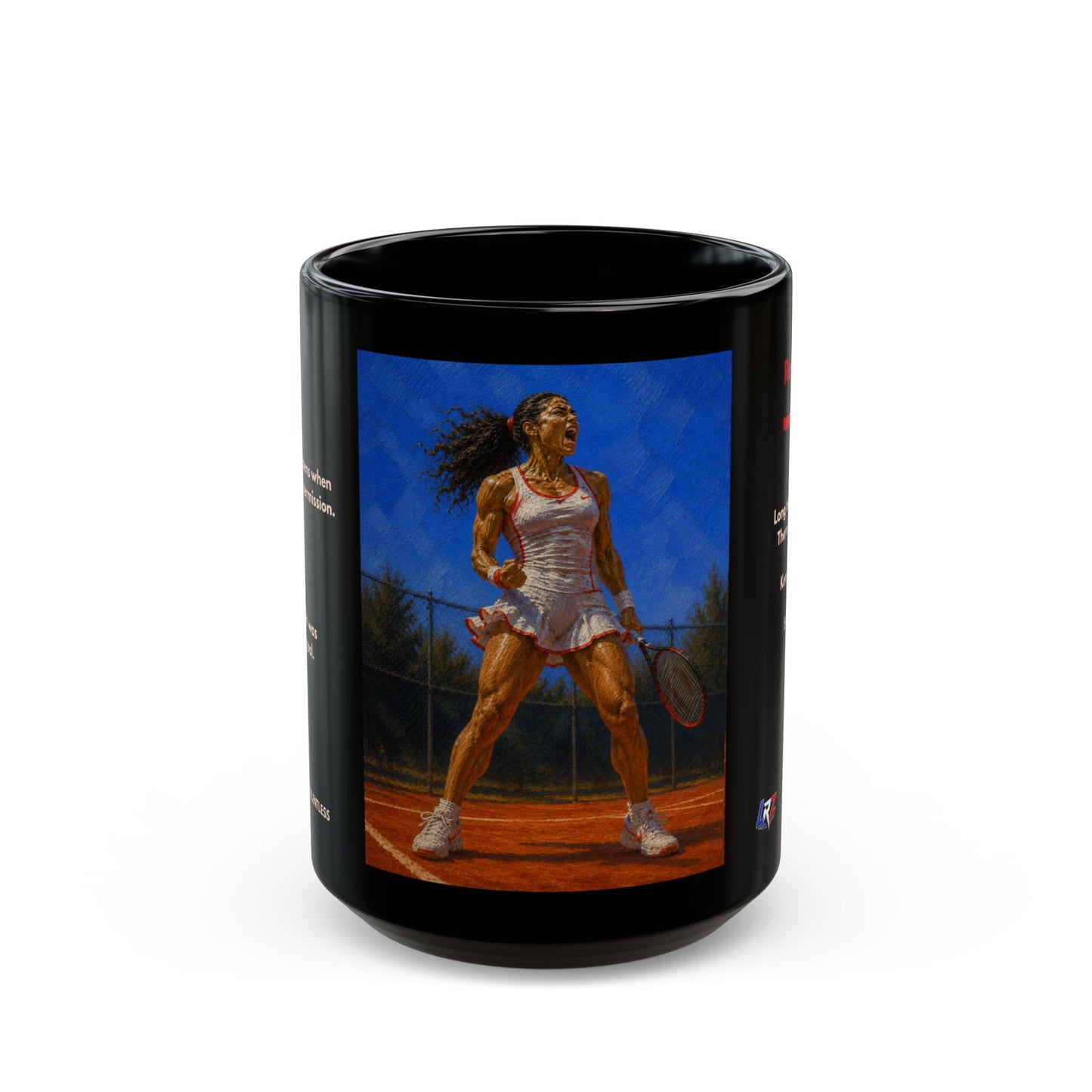 RELENTLESS - Full Extension 4 | Women's Tennis - Legacy - 15oz Daily Mindset Coffee Mug | LRZ Sports