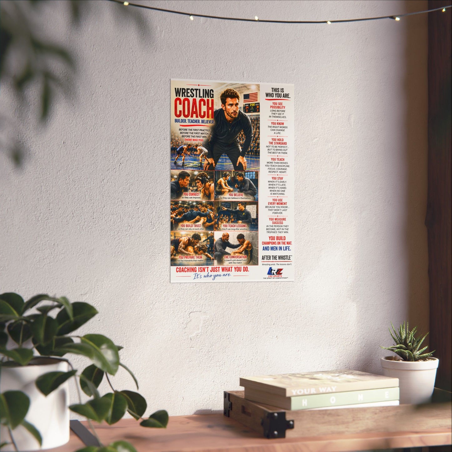 WRESTLING COACH - BUILDER / TEACHER / BELIEVER - 11" by 17" Matte Poster - FREE SHIPPING