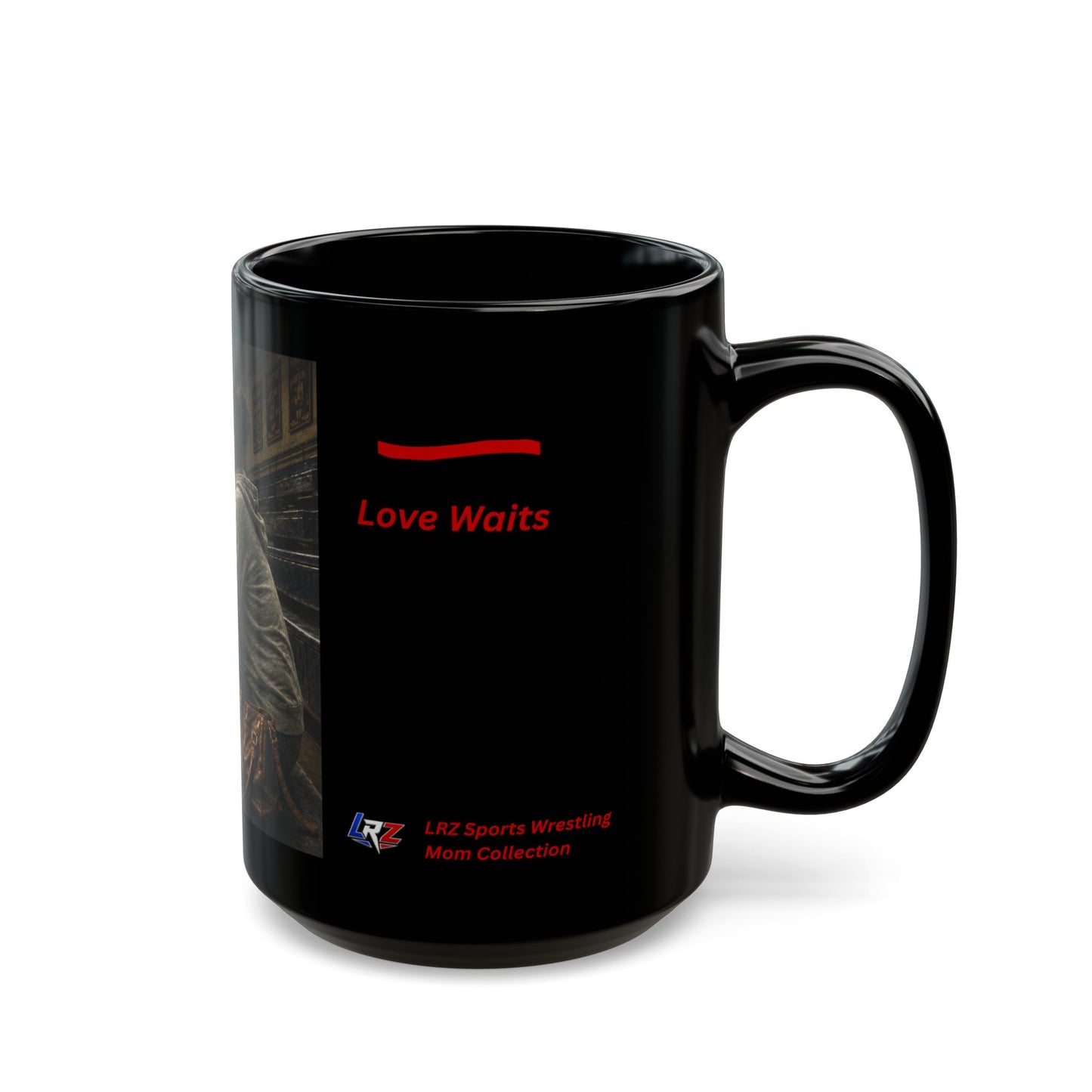 Legacy Edition "THE LAST ONE WAITING"  15 oz. Black Ceramic Wrestling Mom Coffee Mug - FREE SHIPPING