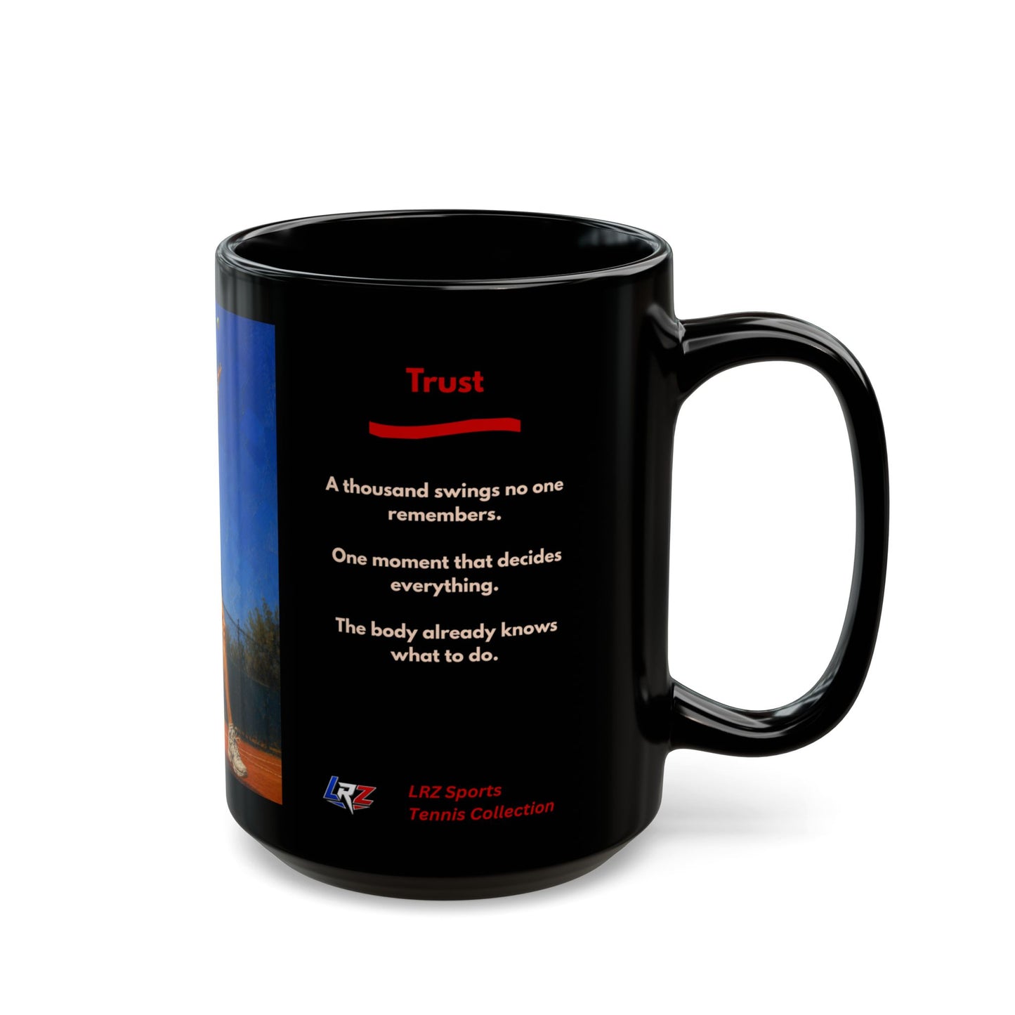 TRUST - Full Extension 3 | Women's Tennis - Foundation - 15oz Daily Mindset Coffee Mug | LRZ Sports
