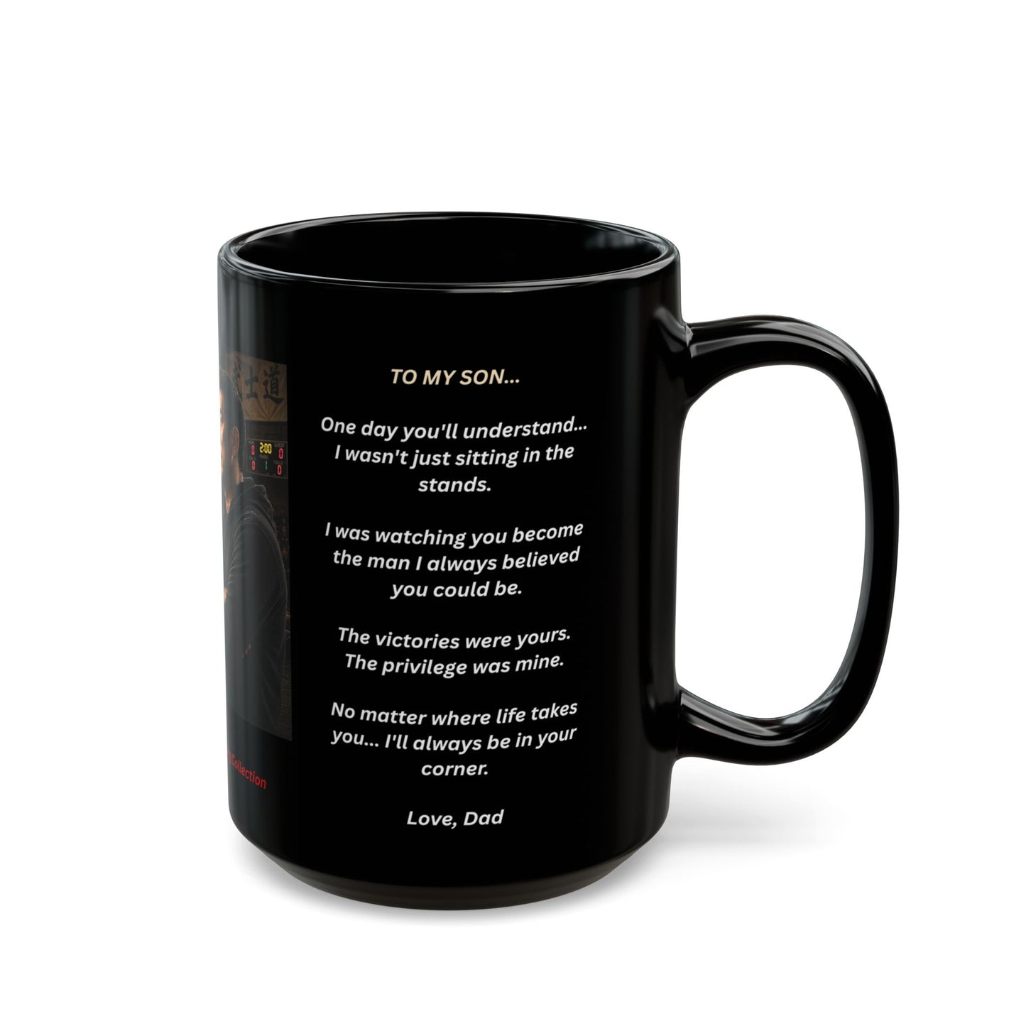 Tradition Edition - "He Doesn't Know I've Been In His Corner Since The Day He Was Born." 15 oz. Wrestling Dad Coffee Mug