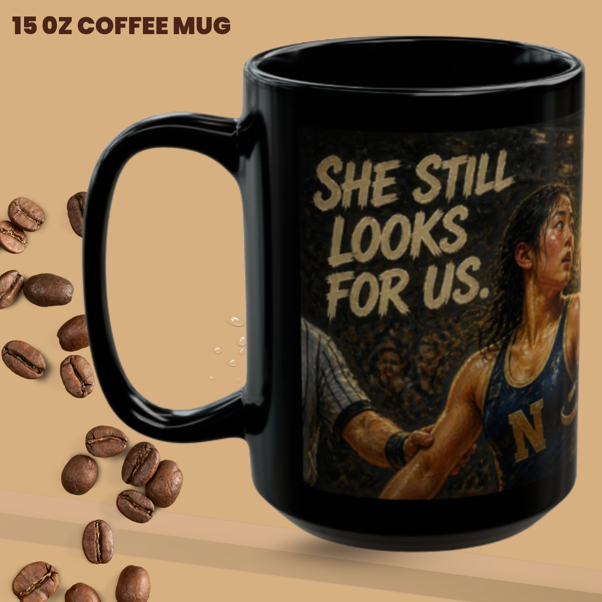 SHE STILL LOOKS FOR US | Amateur Girl Wrestling 15oz Coffee Mug - FREE SHIPPING