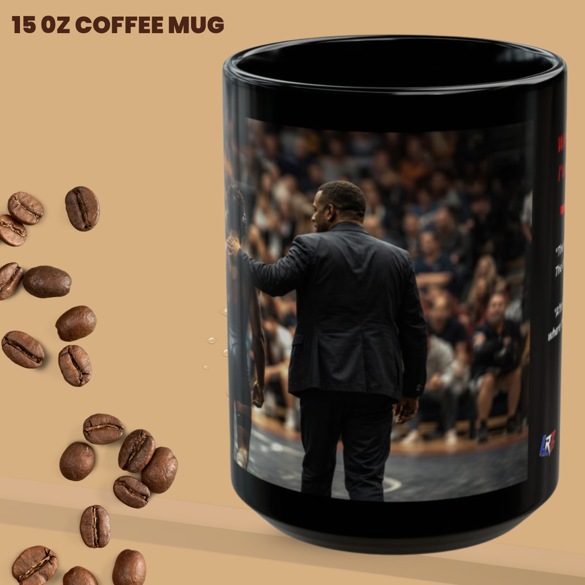 WIN OR LOSE, I'VE GOT YOU - - Heritage Edition - - Wrestling Coach 15oz Coffee Mug - FREE SHIPPING